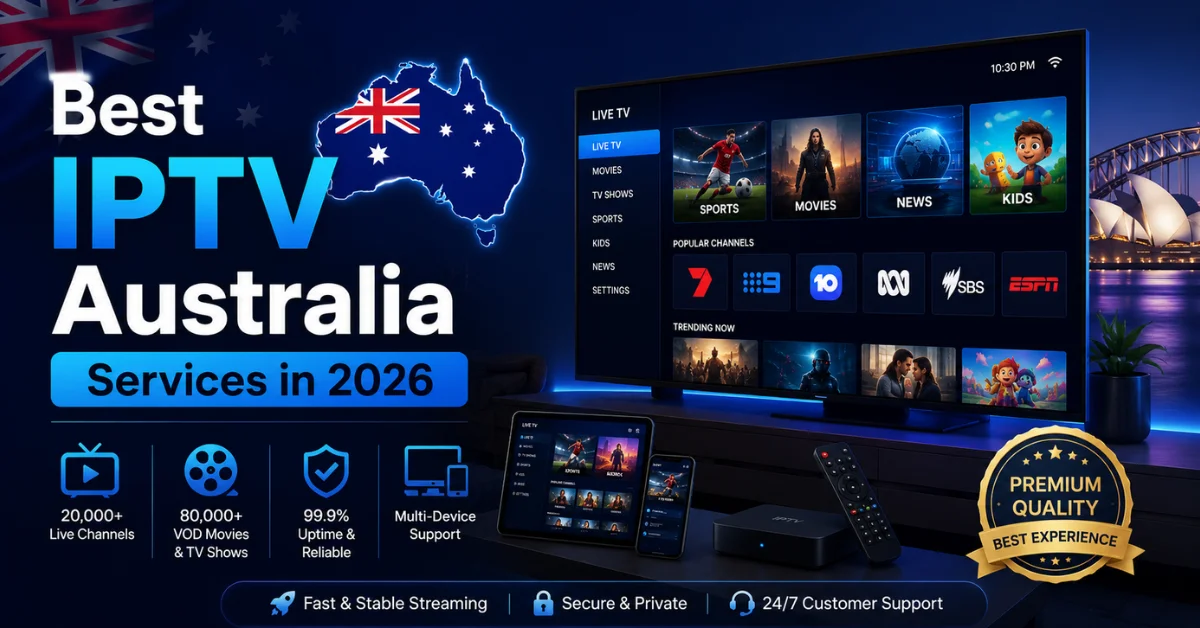 Best IPTV Australia Services in 2026