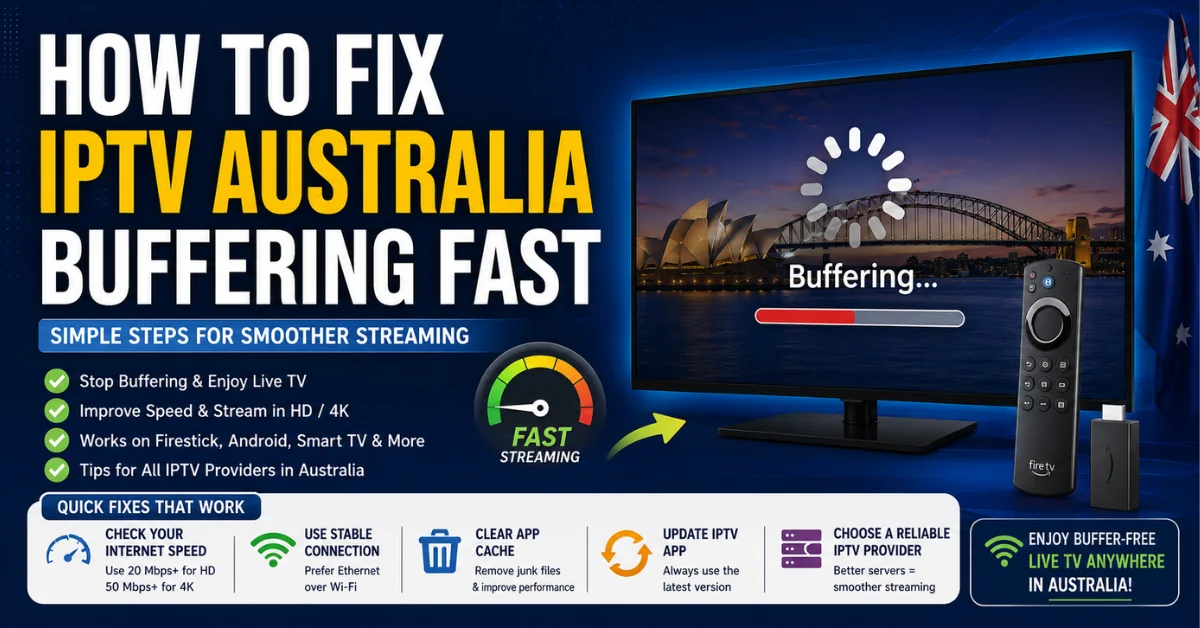 Fix IPTV Australia Buffering