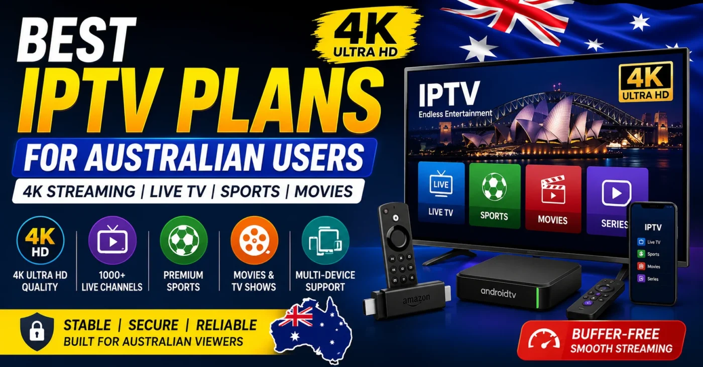 Best IPTV Plans for Australian Users