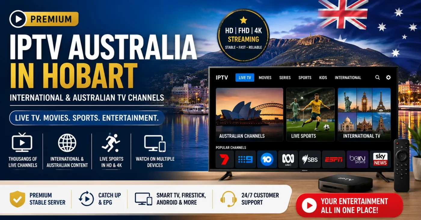 Premium IPTV Australia in Hobart